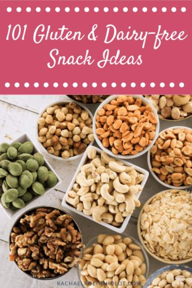 101 Gluten-free Dairy-free Snacks