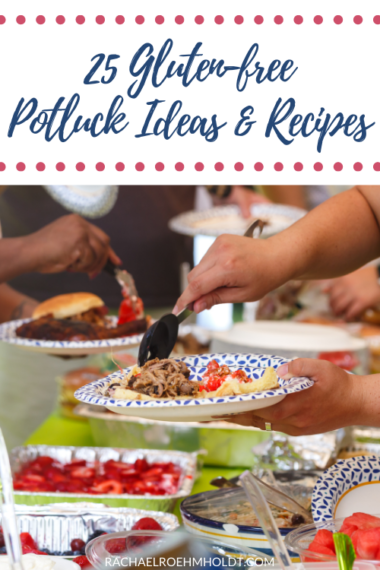 25 Gluten Free Potluck Ideas Rachael Roehmholdt