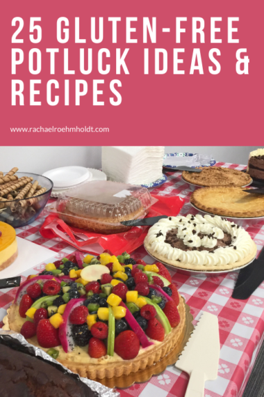 25 Gluten Free Potluck Ideas Rachael Roehmholdt