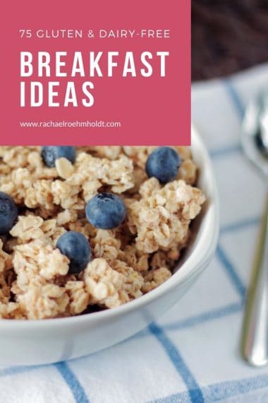 75 Gluten and Dairy-Free Breakfast Ideas - Rachael Roehmholdt