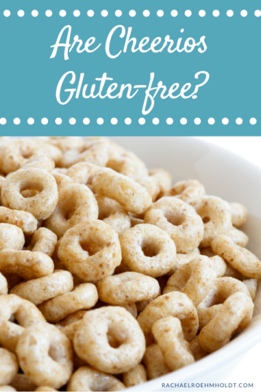 are-cheerios-gluten-free-find-out-if-your-favorite-cereal-is-gluten-free