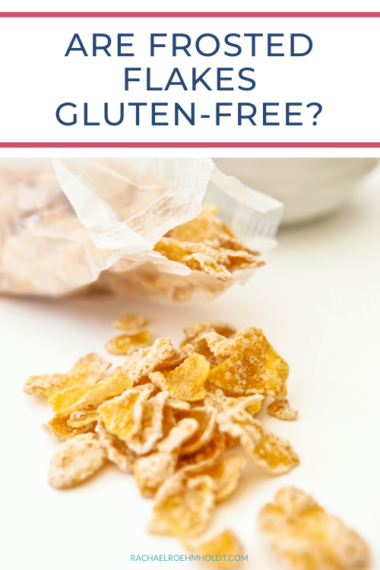 are-frosted-flakes-gluten-free-plus-gluten-free-frosted-flakes