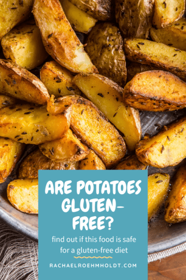 Are Potatoes Gluten-free? Find Out If This Food Is Safe For A Gluten ...