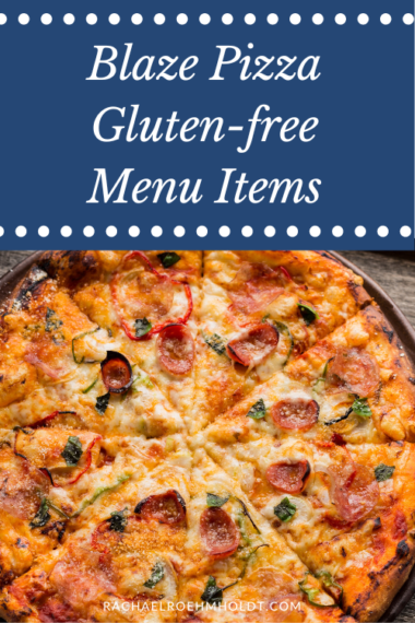 Blaze Pizza Gluten Free Menu Items 1 380x570 