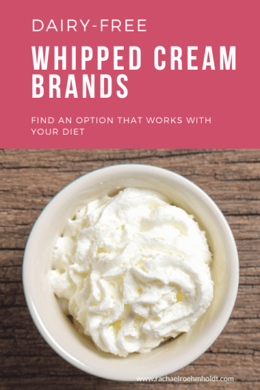 Dairy-free Whipped Cream: Brands and Recipes to Try