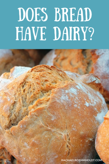 does-bread-have-dairy-rachael-roehmholdt