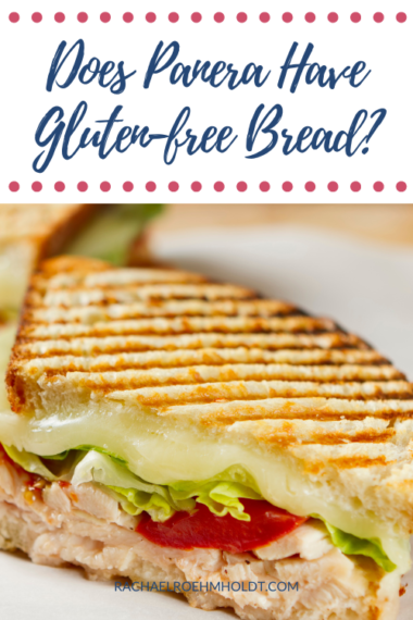 Does Panera Have Gluten-free Bread? - Rachael Roehmholdt