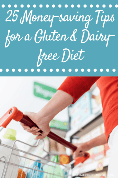 How To Eat Gluten And Dairy-free On A Budget - Rachael Roehmholdt