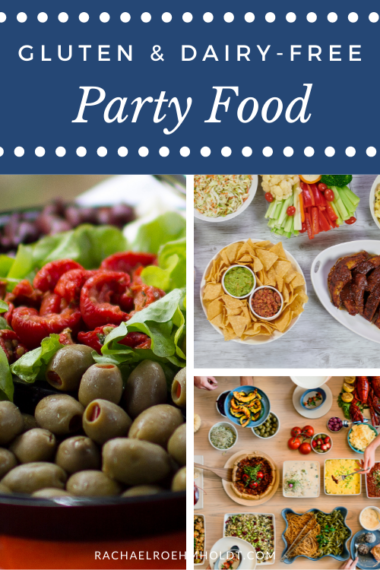 gluten-and-dairy-free-party-food-for-hosts-guests