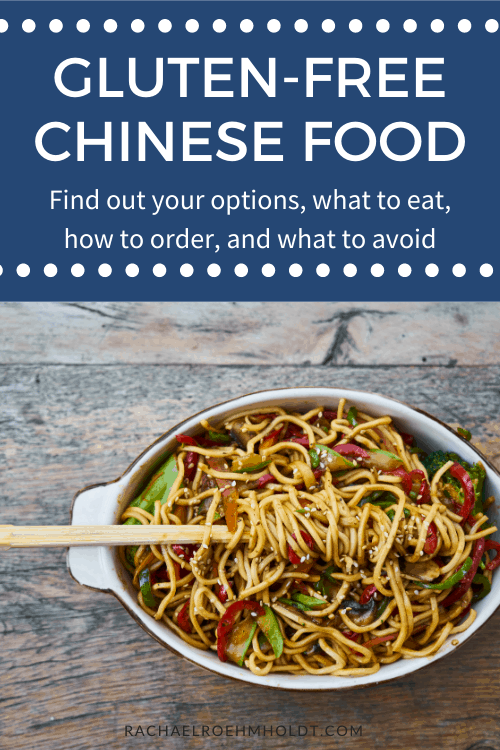 Gluten free Chinese Food What To Order What To Avoid