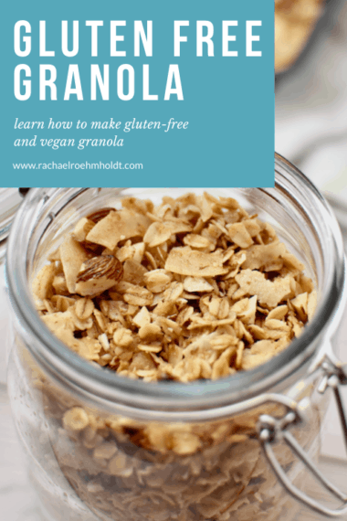 Gluten-free Granola (Dairy-free, Vegan) - Rachael Roehmholdt