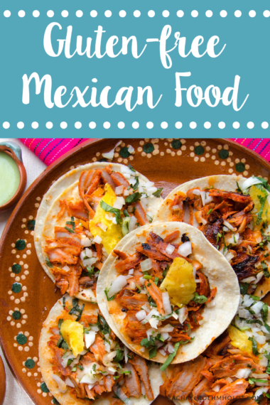 Gluten-free Mexican Food - Rachael Roehmholdt