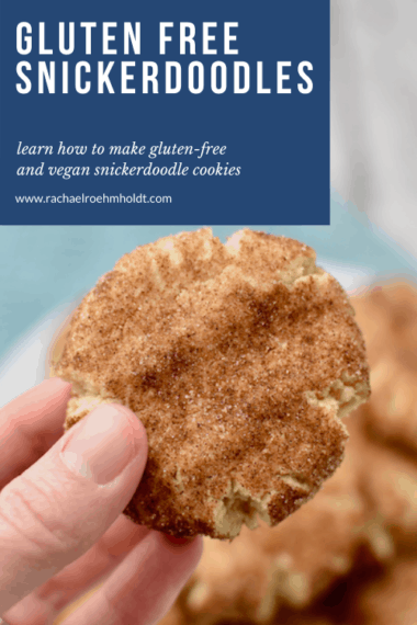 Gluten-free Snickerdoodles (Dairy-free, Vegan) - Rachael Roehmholdt