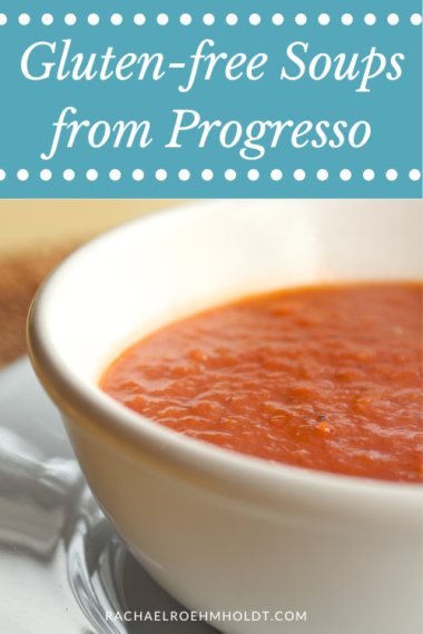 gluten-free-soups-from-progresso-rachael-roehmholdt