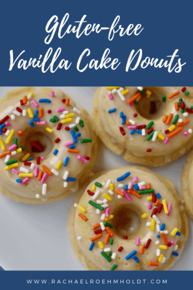 Gluten-free Vanilla Cake Donuts (Dairy-free, Vegan) - Rachael Roehmholdt