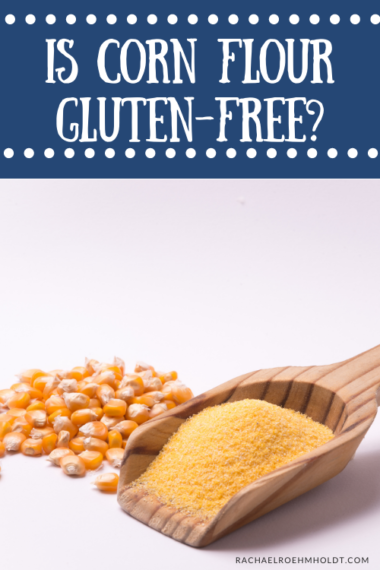 Is Corn Flour Gluten Free Uk