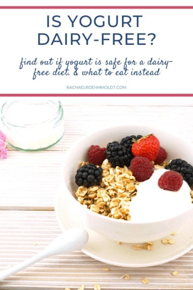 Dairy-free Yogurt: What You Need To Know - Rachael Roehmholdt