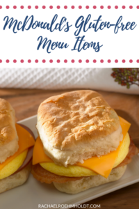 McDonald's Gluten-free Menu Items - Rachael Roehmholdt