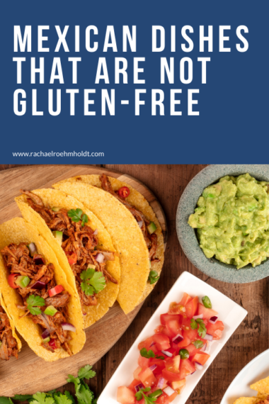 Gluten-free Mexican Food - Rachael Roehmholdt