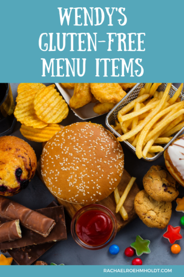 Wendy's Gluten-free Menu Items - Rachael Roehmholdt