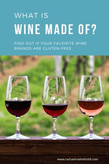 Is Wine Gluten-free? Plus what brands are safe for a gluten free diet