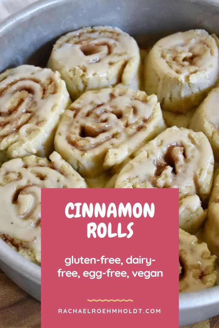 Gluten-free Dairy-free Cinnamon Rolls - Rachael Roehmholdt