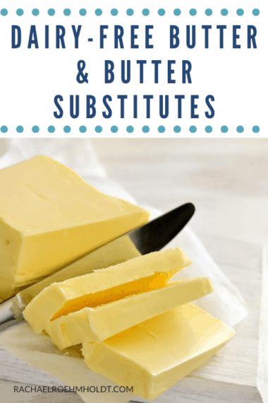 Is Butter Dairy? Dairy-free Butter and Butter Substitutes