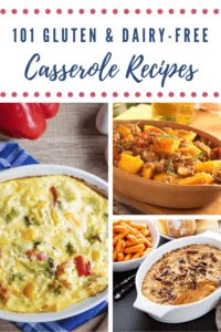 101 Gluten-free Dairy-free Casserole Recipes