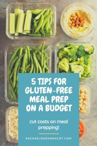 5 Tips for Gluten-Free Meal Prep on a Budget - Rachael Roehmholdt